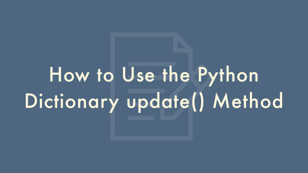 How To Use The Python Dictionary Update Method Plantpot