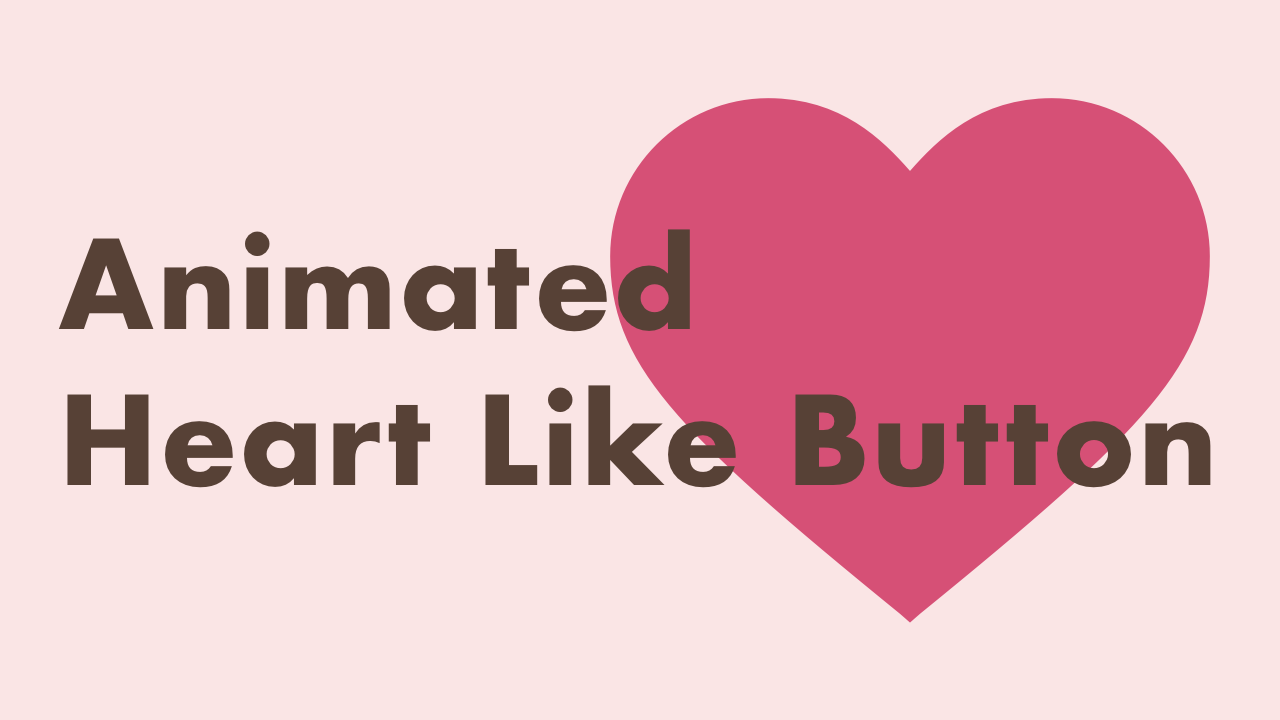 Animated Heart Like Button with HTML, CSS & JavaScript | Plantpot