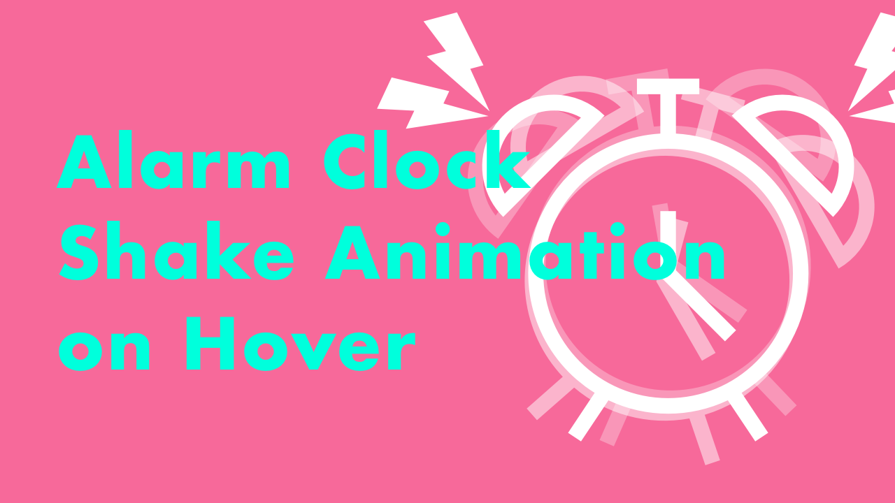 CSS Shake Animation on Hover – Alarm Clock | Plantpot